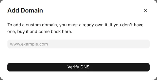 The Add Domain dialog explaining you must own the domain, with a field to enter it and a Verify DNS button